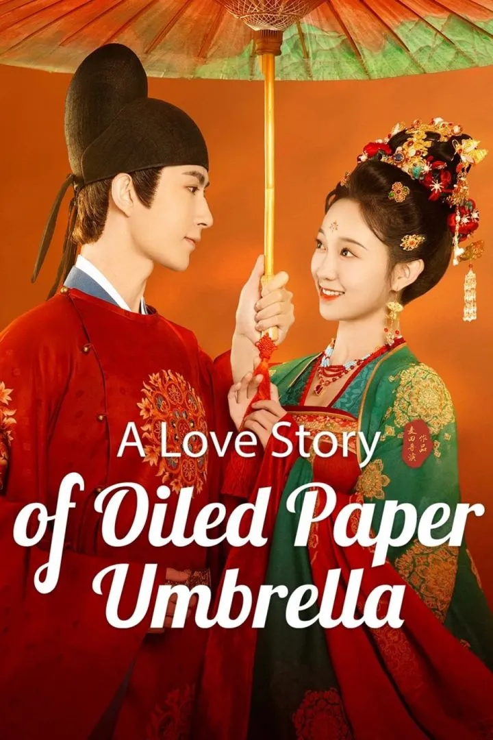 A Love Story of Oiled Paper Umbrella (2024 Chinese Drama)